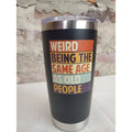 Vintage 1985 39th 40th Birthday Gift Funny Tumbler Weird Being Old People Mug