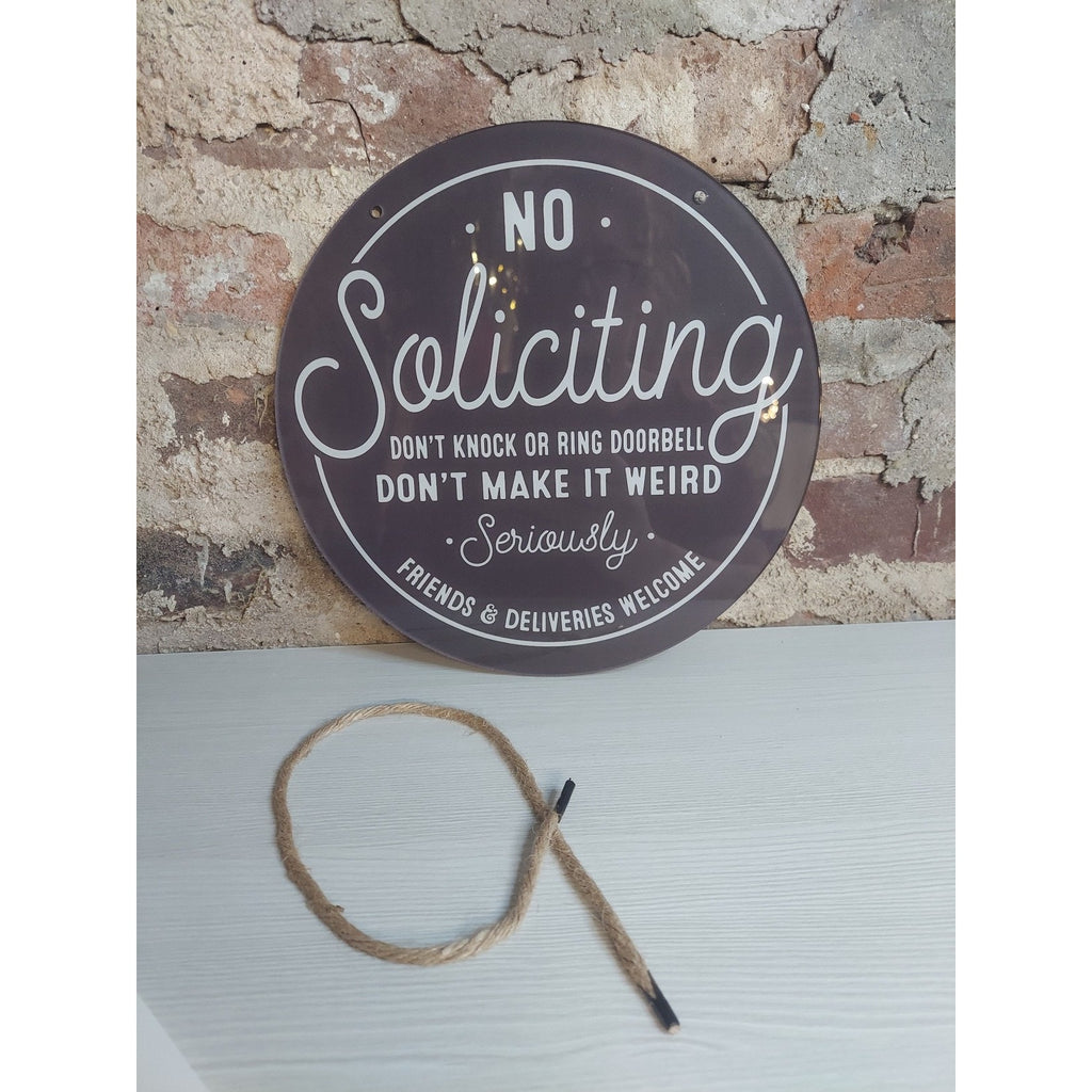No Soliciting Door Sign Funny Don't Knock Ring Bell Friends Deliveries Welcome